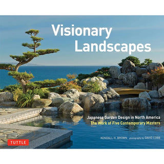 Visionary Landscapes: Japanese Garden Design in North America