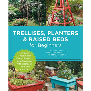 Trellises, Planters & Raised Beds for Beginners
