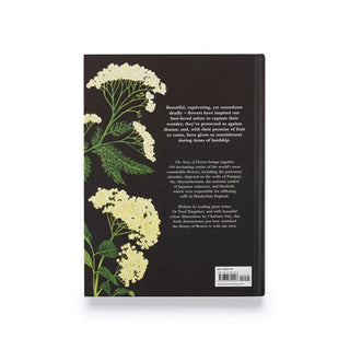 The Story of Flowers: And How They Changed the Way We Live