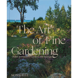 The Art of Fine Gardening